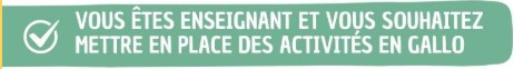 Mettre en place des activités en gallo